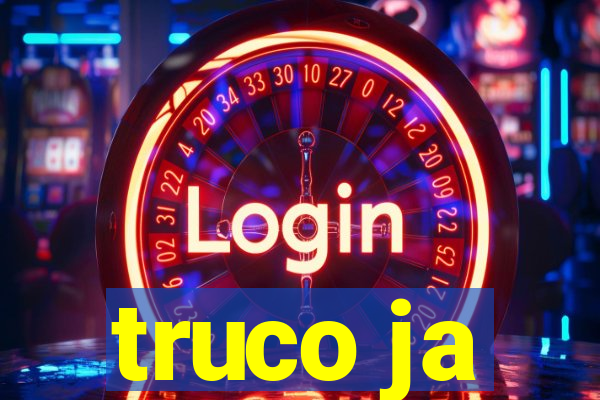 truco ja