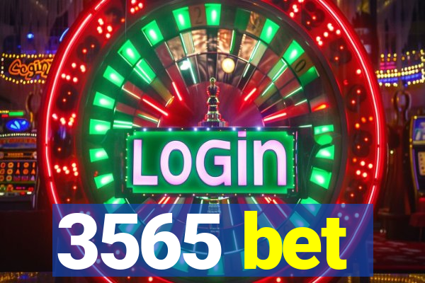 3565 bet