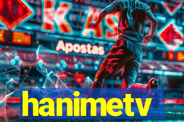 hanimetv