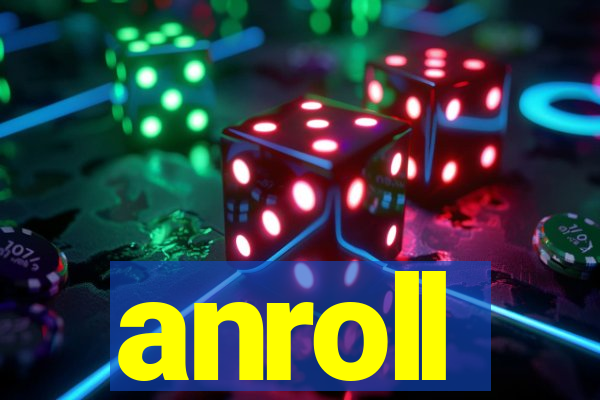 anroll