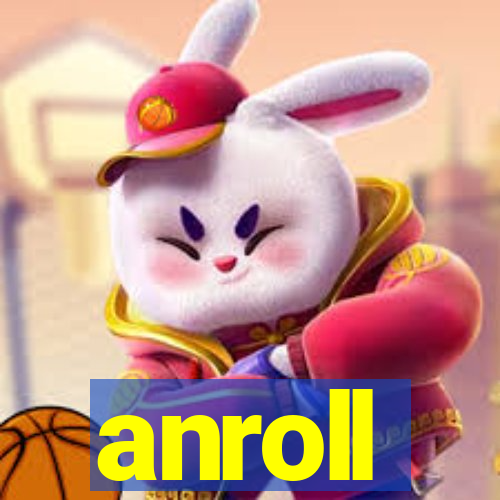 anroll