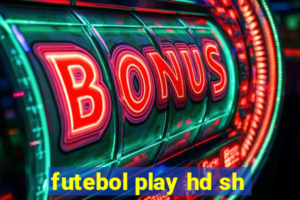 futebol play hd sh