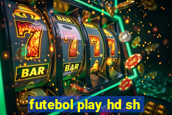 futebol play hd sh