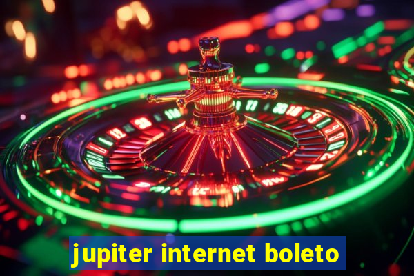 jupiter internet boleto