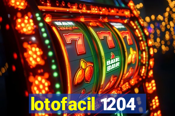 lotofacil 1204