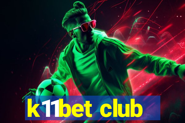 k11bet club