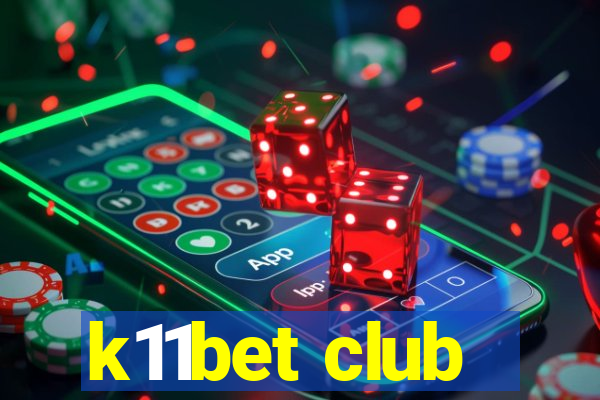 k11bet club