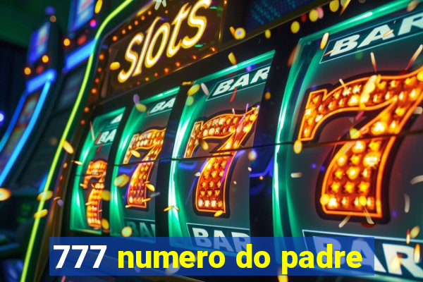 777 numero do padre