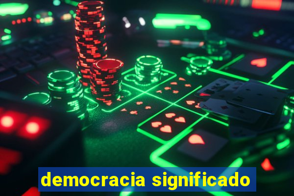 democracia significado