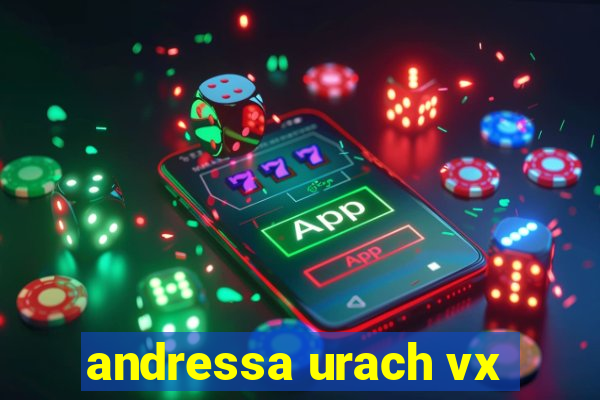 andressa urach vx