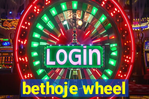 bethoje wheel