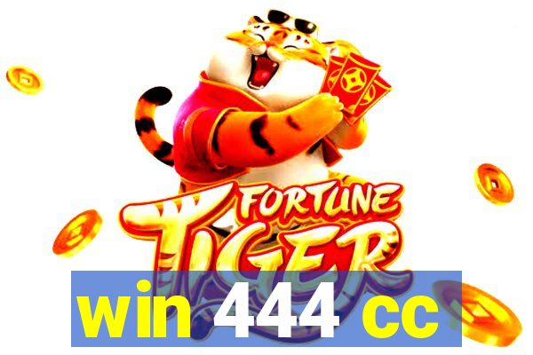 win 444 cc