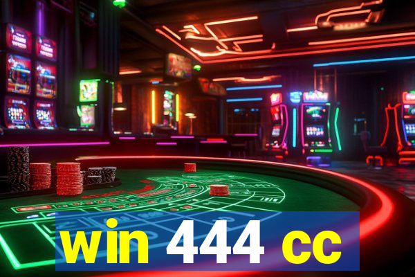 win 444 cc