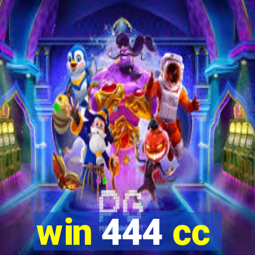 win 444 cc