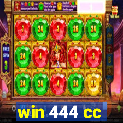 win 444 cc