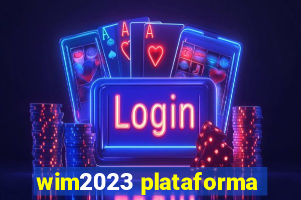 wim2023 plataforma