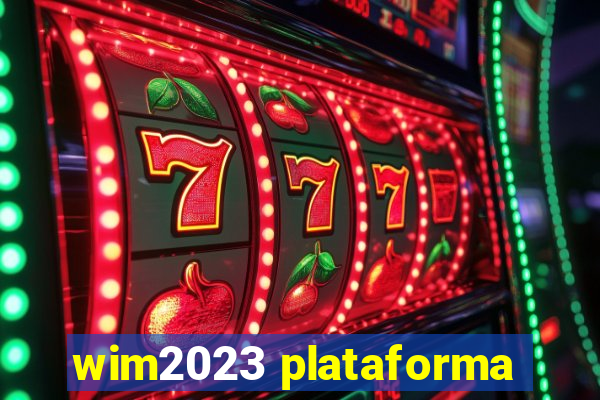 wim2023 plataforma