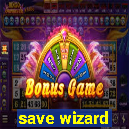 save wizard