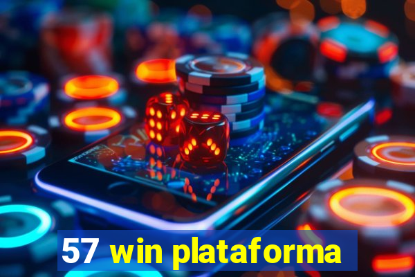 57 win plataforma