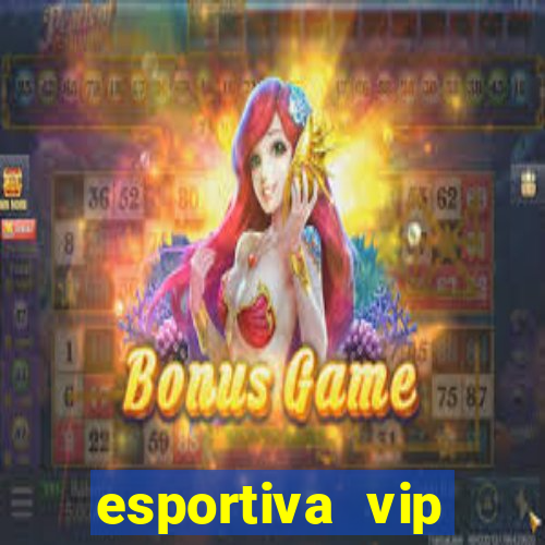 esportiva vip reclame aqui