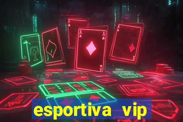 esportiva vip reclame aqui