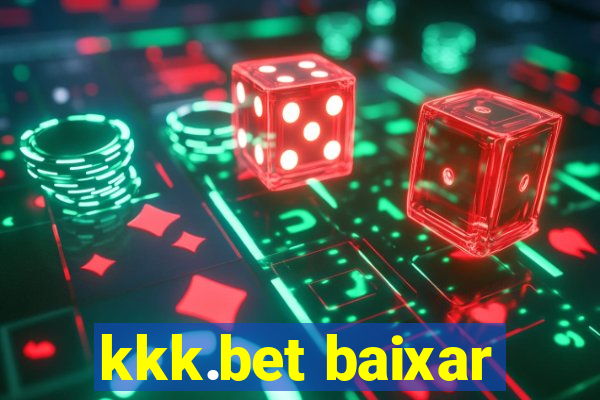 kkk.bet baixar