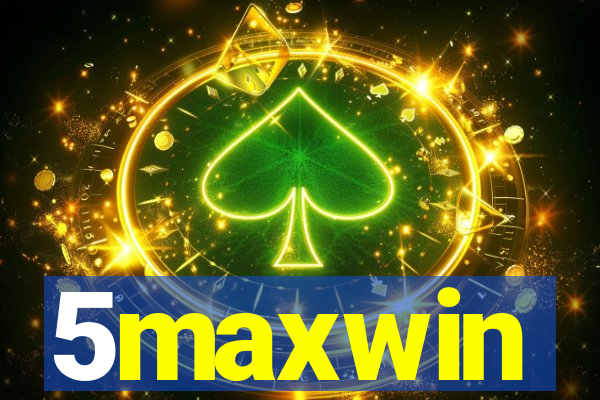 5maxwin