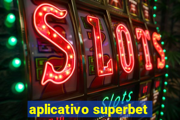 aplicativo superbet