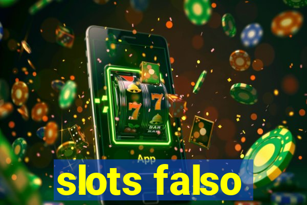 slots falso