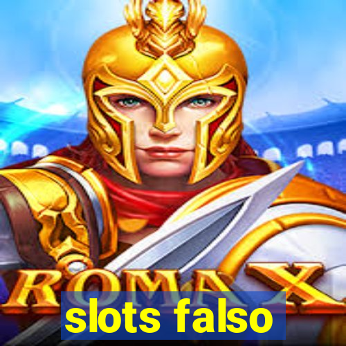 slots falso