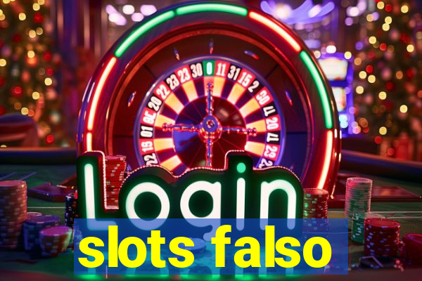 slots falso