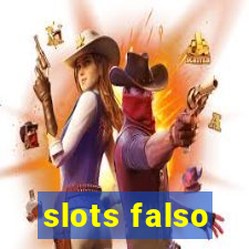 slots falso