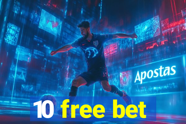 10 free bet