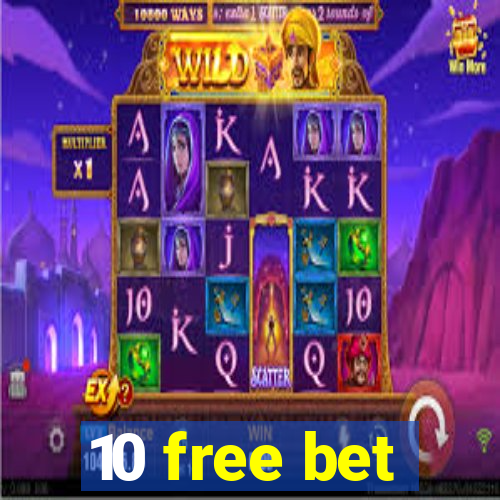 10 free bet