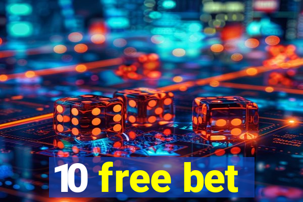 10 free bet