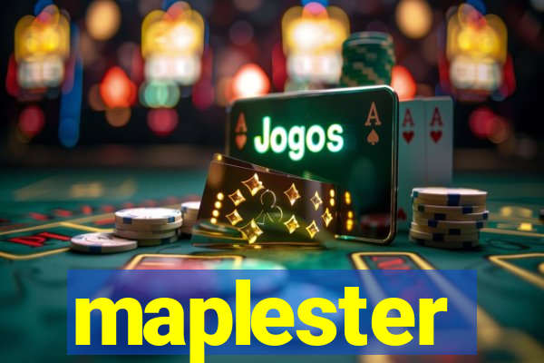 maplester