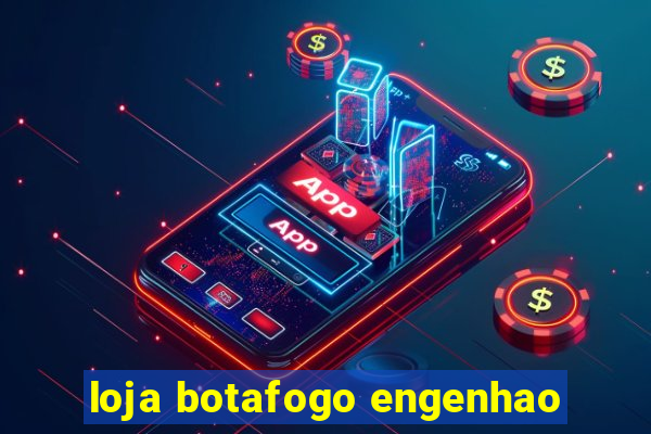 loja botafogo engenhao