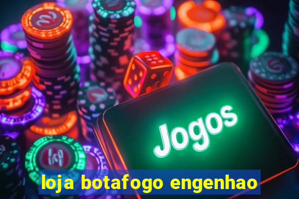 loja botafogo engenhao