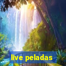 live peladas