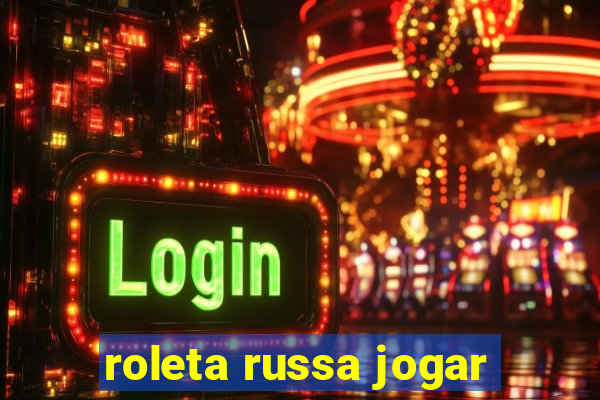 roleta russa jogar