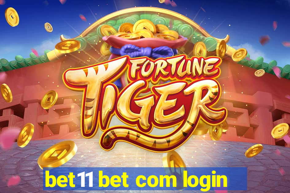 bet11 bet com login