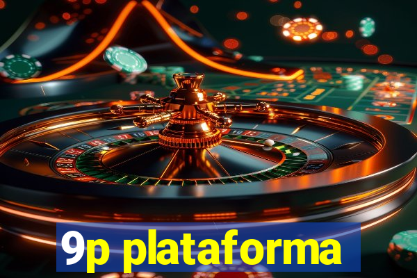 9p plataforma