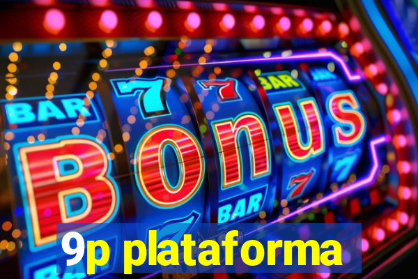 9p plataforma