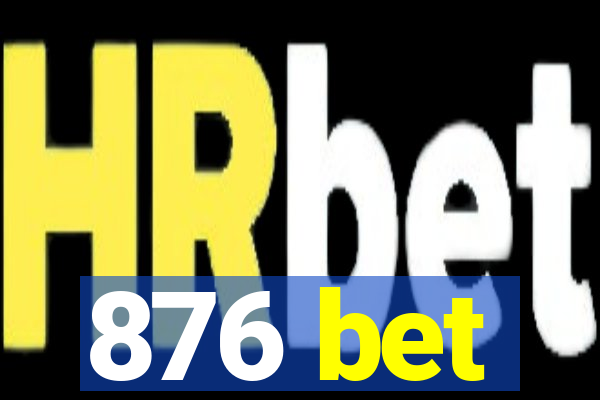 876 bet