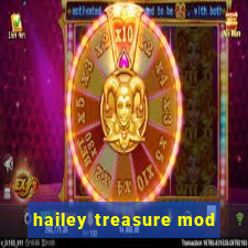 hailey treasure mod