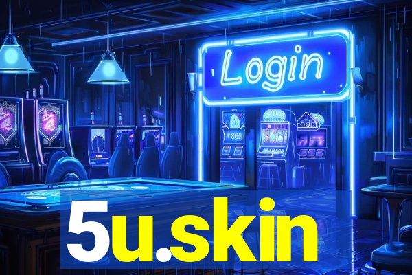 5u.skin