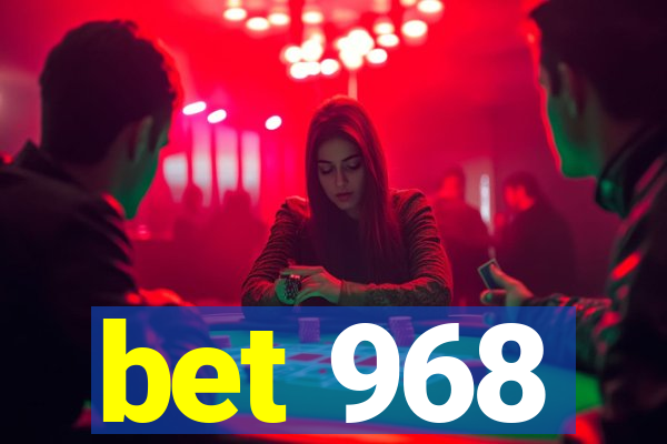 bet 968