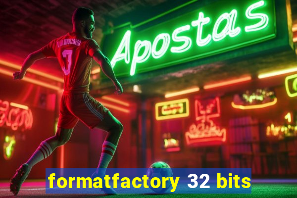 formatfactory 32 bits