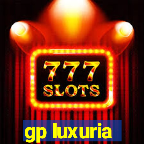 gp luxuria