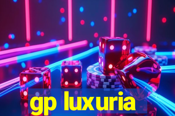 gp luxuria